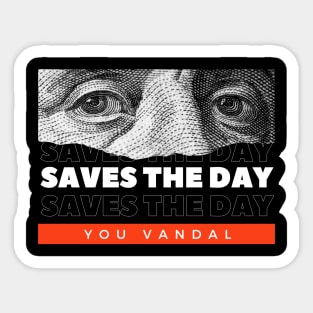 Saves The Day // Money Eye Sticker